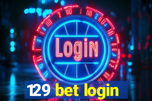 129 bet login